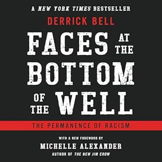 Faces at the Bottom of the Well Audiolibro Por Derrick Bell, Michelle Alexander - foreword arte de portada