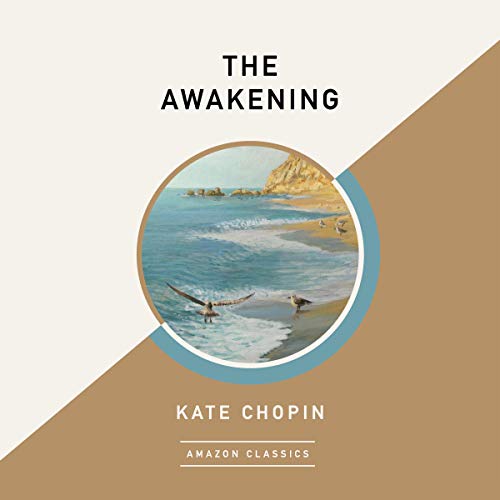 The Awakening (AmazonClassics Edition) Audiolibro Por Kate Chopin arte de portada