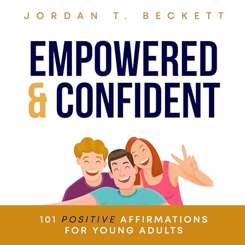 Empowered & Confident Audiobook By Jordan T. Beckett cover art