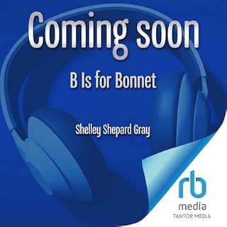 B Is for Bonnet Audiolibro Por Shelley Shepard Gray arte de portada