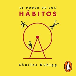 El poder de los hábitos [The Power of Habit] Audiobook By Charles Duhigg cover art