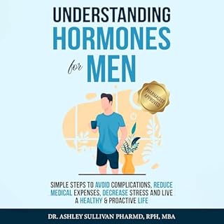 Understanding Hormones for Men Audiolibro Por Dr. Ashley Sullivan PharmD arte de portada