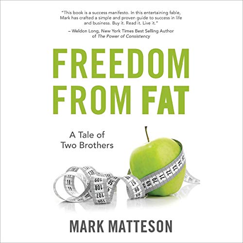 Freedom from Fat Audiobook By Mark Matteson cover art