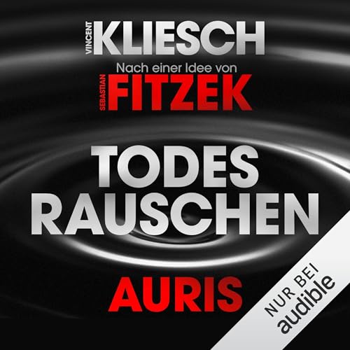 Todesrauschen - Auris. Nach einer Idee von Sebastian Fitzek Titelbild