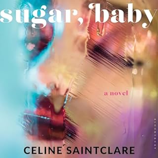 Sugar, Baby Audiobook By Celine Saintclare cover art