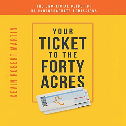 Your Ticket to the Forty Acres Audiolibro Por Kevin Robert Martin arte de portada