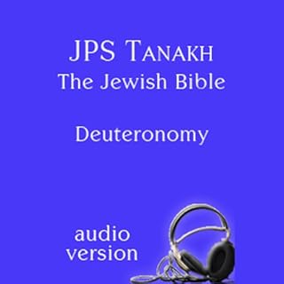 The Book of Deuteronomy: The JPS Audio Version Audiobook By The Jewish Publication Society cover art