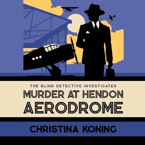 Murder at Hendon Aerodrome Audiolivro Por Christina Koning capa