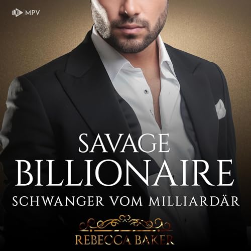 Savage Billionaire - Schwanger vom Milliardär cover art