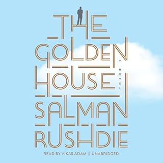 The Golden House Audiobook By Salman Rushdie cover art