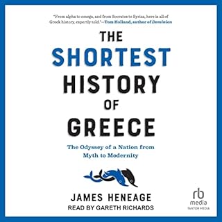 The Shortest History of Greece Audiolibro Por James Heneage arte de portada