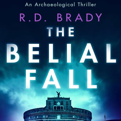 The Belial Fall Audiobook By R.D. Brady cover art