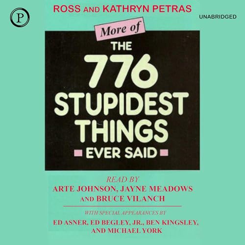 More of the 776 Stupidest Things Ever Said cover art