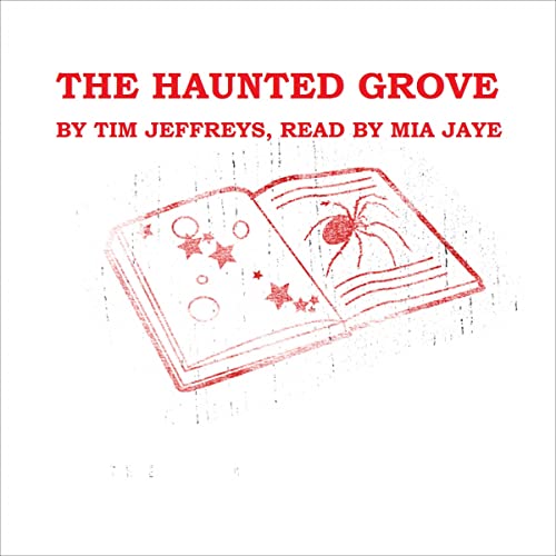 The Haunted Grove Audiolibro Por Tim Jeffreys arte de portada