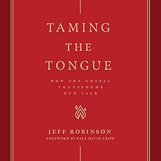 Taming the Tongue Audiobook By Jeff Robinson Sr. cover art