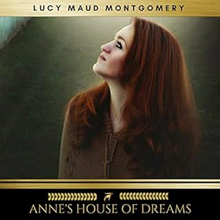 Anne's House of Dreams Audiobook By Lucy Maud Montgomery cover art