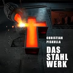 Das Stahlwerk Titelbild