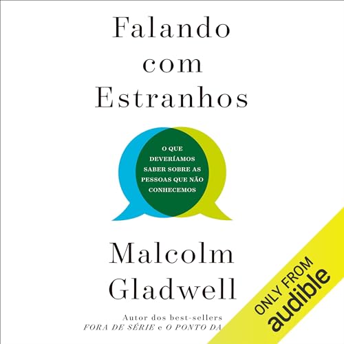 Falando com estranhos Audiolivro Por Malcolm Gladwell capa