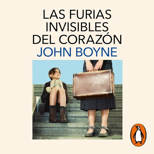 Couverture de Las furias invisibles del corazón [The Heart’s Invisible Furies]