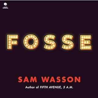 Fosse Audiobook By Sam Wasson cover art