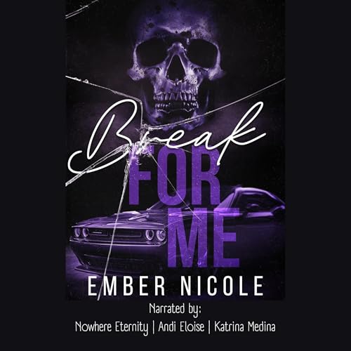 Break for Me Audiolibro Por Ember Nicole arte de portada