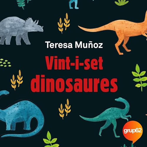 Diseño de la portada del título Vint-i-set dinosaures