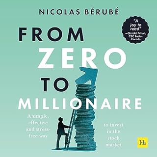 From Zero to Millionaire Audiobook By Nicolas Bérubé cover art