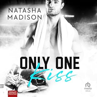 Only One Kiss (German Edition) Audiobook By Natasha Madison, Nina Bellem - translator cover art