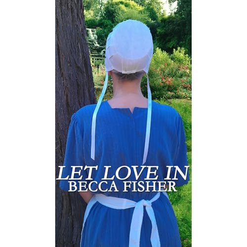 Let Love In Audiobook By Becca Fisher cover art