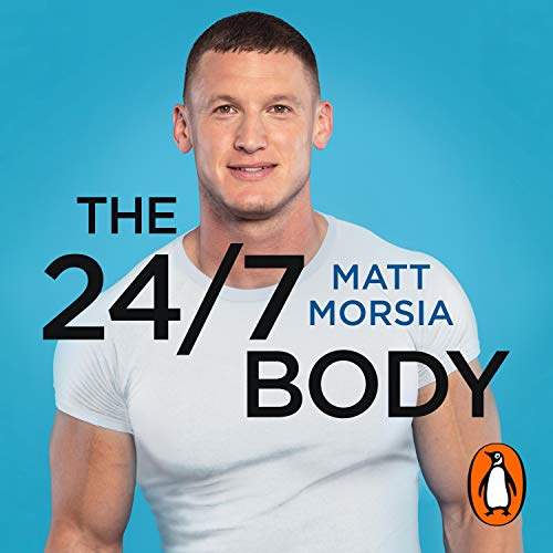 The 24/7 Body Audiolibro Por Matt Morsia arte de portada