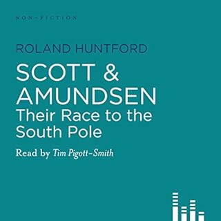 Scott and Amundsen Audiobook By Roland Huntford cover art