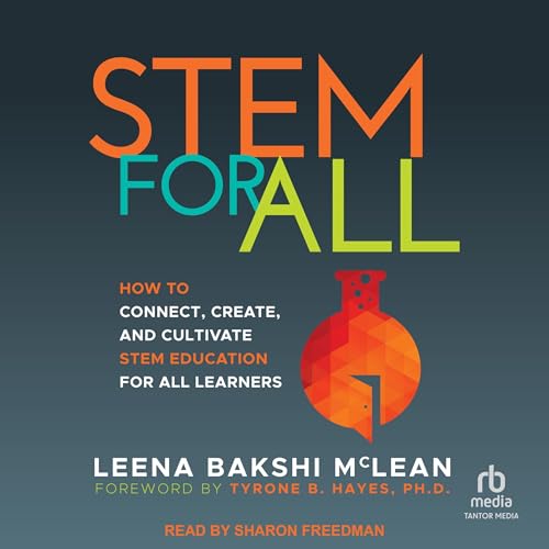 STEM for All Audiolivro Por Leena Bakshi McLean, Tyrone B. Hayes PhD - foreword capa