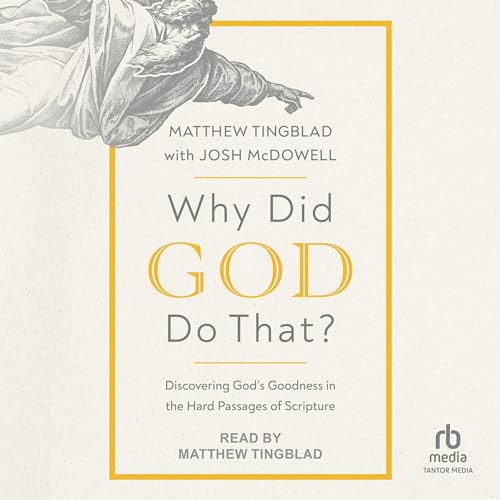 Why Did God Do That? Audiolibro Por Matthew Tingblad, Josh McDowell arte de portada