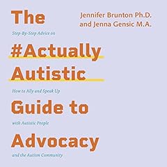 The #ActuallyAutistic Guide to Advocacy cover art