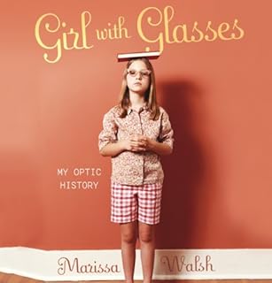 Girl with Glasses Audiobook By Marissa Walsh cover art