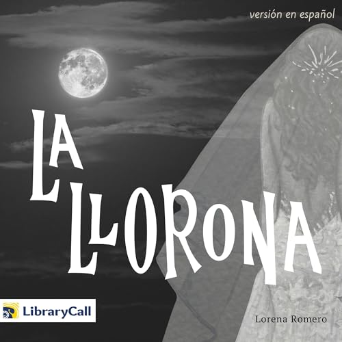 La Llorona (Spanish Edition) cover art