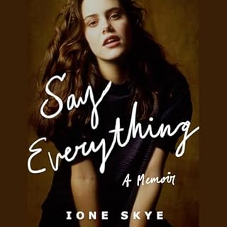 Say Everything Audiolibro Por Ione Skye arte de portada