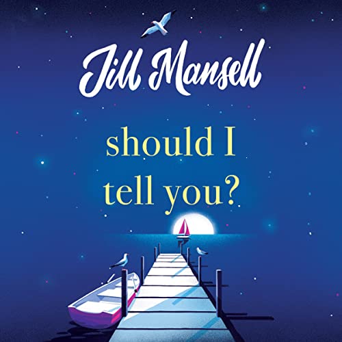 Should I Tell You? Audiolibro Por Jill Mansell arte de portada