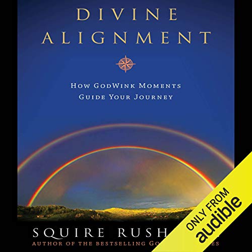 Divine Alignment Audiobook By Squire Rushnell cover art