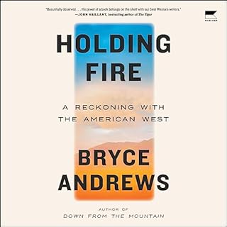 Holding Fire Audiolibro Por Bryce Andrews arte de portada