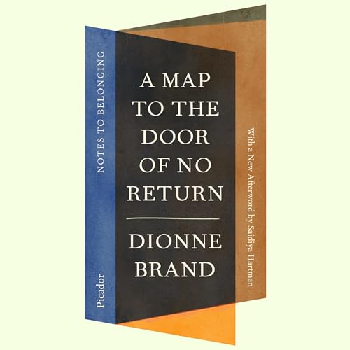 A Map to the Door of No Return Audiolibro Por Dionne Brand, Saidiya Hartman - afterword arte de portada