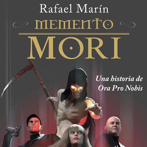 Memento Mori: Una historia de Ora Pro Nobis [Memento Mori: One Story of Pray for Us] cover art