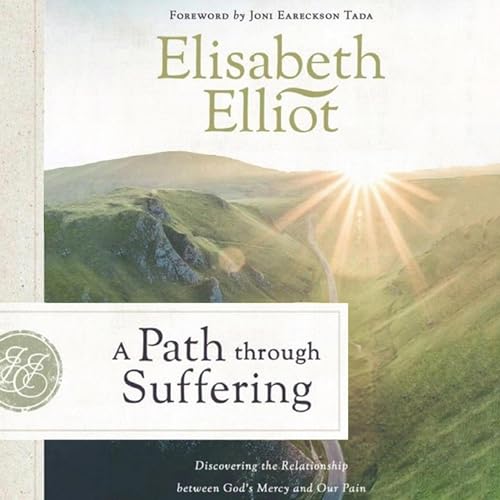 A Path Through Suffering Audiolivro Por Elisabeth Elliot capa