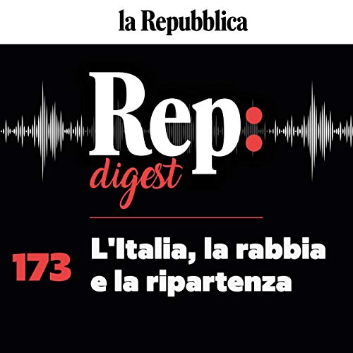 L'Italia, la rabbia e la ripartenza Audiobook By Paolo Griseri, Caterina Pasolini, Mariella Tanzarella, Alberto D'Argenio, Co