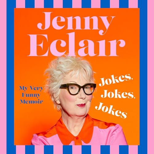 Jokes, Jokes, Jokes Audiobook By Jenny Eclair cover art