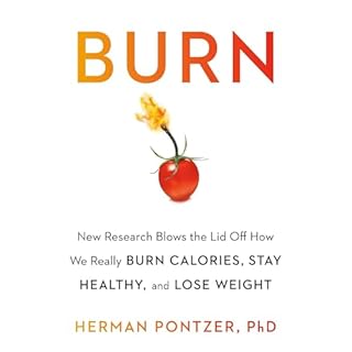 Burn Audiobook By Herman Pontzer PhD cover art