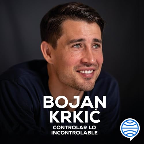 Controlar lo incontrolable Audiobook By Bojan Krkic Pérez cover art