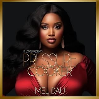 Pressure Cooker Audiobook By Mel Dau cover art