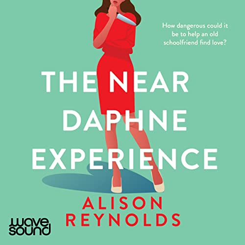 The Near Daphne Experience Audiolibro Por Alison Reynolds arte de portada