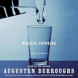 Magical Thinking Audiobook By Augusten Burroughs cover art